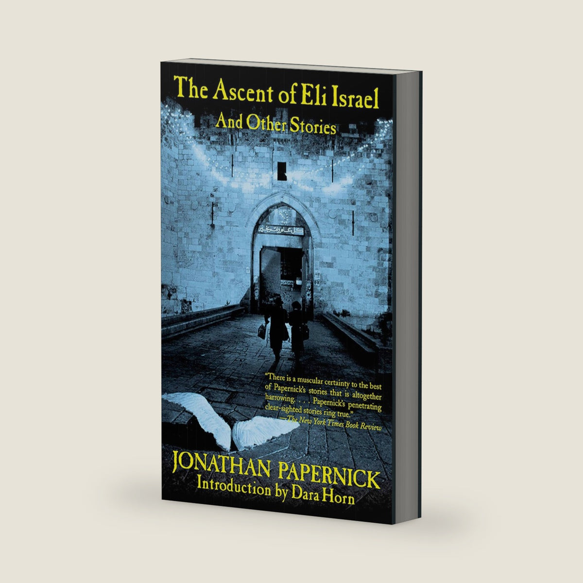 Ascent of Eli Israel and Other Stories by Jonathan Papernick