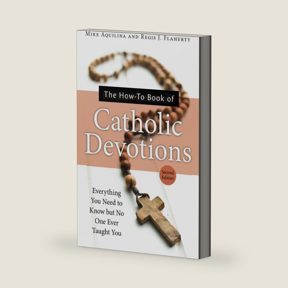 The How-To Book of Catholic Devotions by Aquilina
