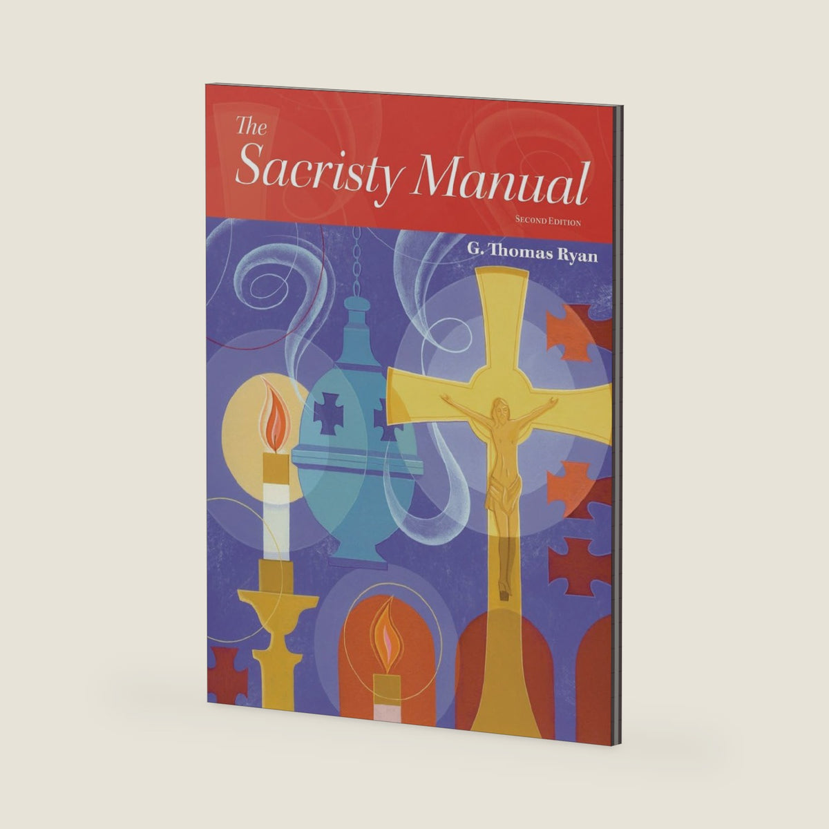 The Sacristy Manual, Second Edition by G. Thomas Ryan