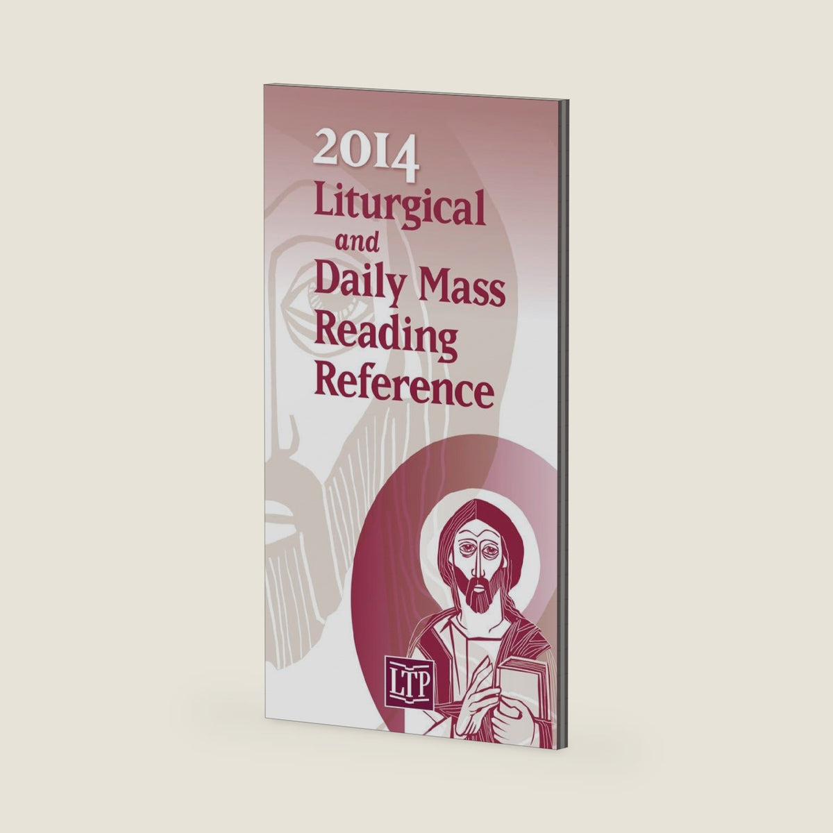 2014 Liturgical and Daily Mass Reading Reference by Liturgy Training Publications