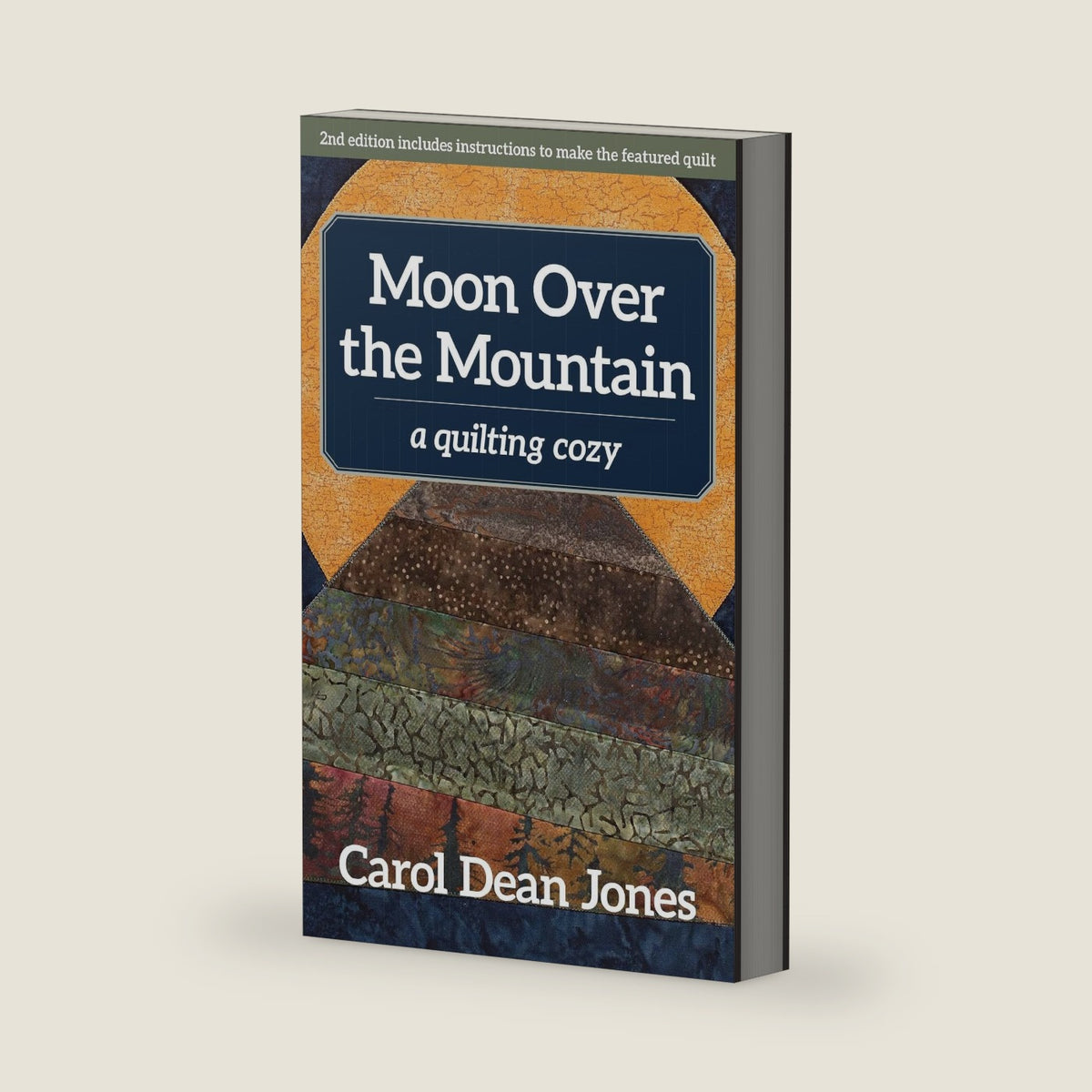 Moon Over the Mountain: A Quilting Cozy (Volume 6) by Carol Dean Jones