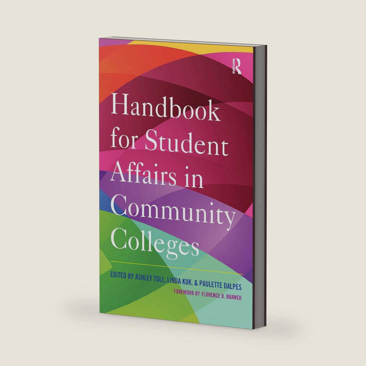 Handbook for Student Affairs in Community Colleges by Ashley Tull