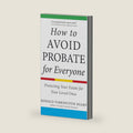 How to Avoid Probate for Everyone: Protecting Your Estate for Your Loved Ones by Ronald Farrington Sharp