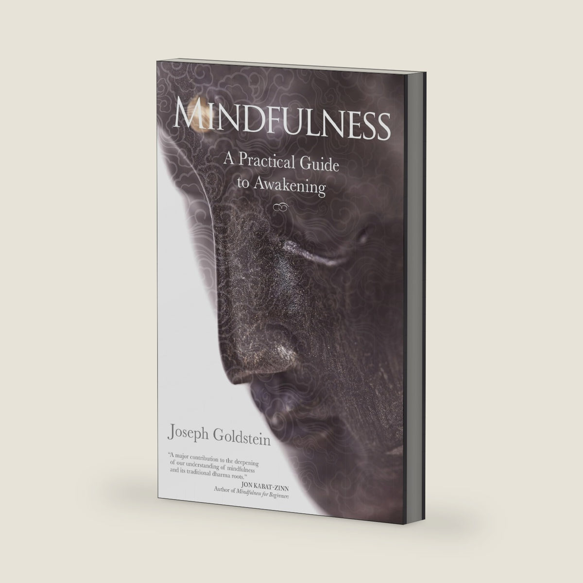 Mindfulness: A Practical Guide to Awakening by Joseph Goldstein