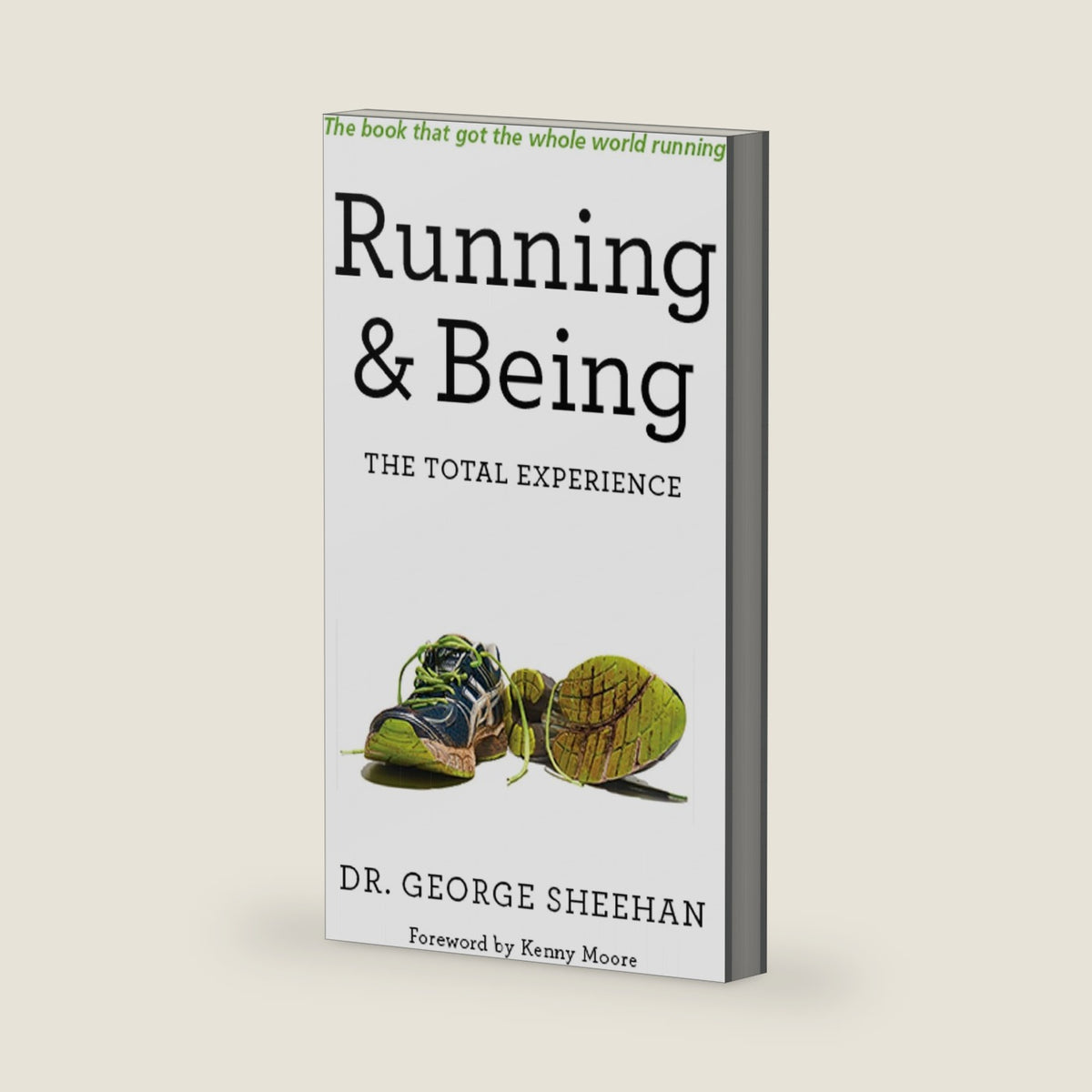 Running & Being: The Total Experience by George Sheehan