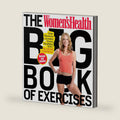 The Women's Health Big Book of Exercises: Four Weeks to a Leaner, Sexier, Healthier You! by Adam Campbell