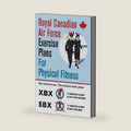 Royal Canadian Air Force Exercise Plans for Physical Fitness: Two Books in One / Two Famous Basic Plans (The XBX Plan for Women, the 5BX Plan for Men) by Royal Canadian Air Force
