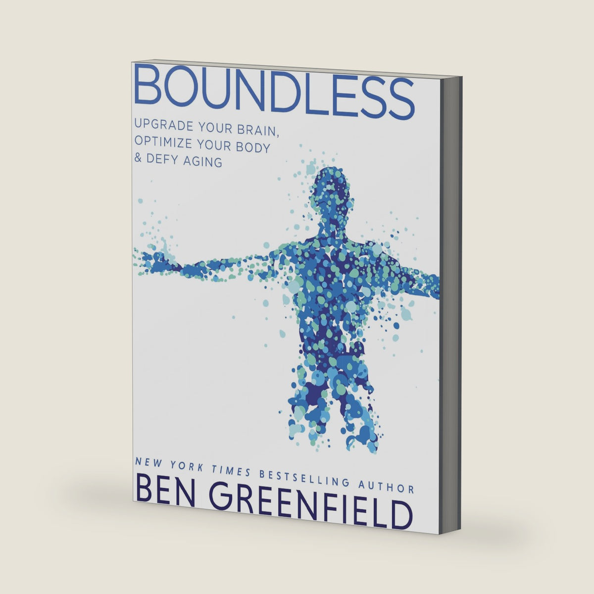Boundless: Upgrade Your Brain, Optimize Your Body & Defy Aging by Ben Greenfield
