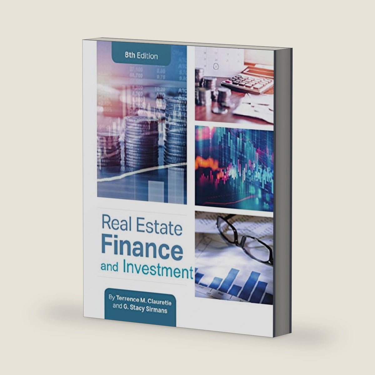Real Estate Finance and Investment, 8th Edition by Terrence M. Clauretie