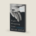 Eight Whopping Lies and Other Stories of Bruised Grace by Brian Doyle