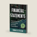 Financial Statements: A Step-by-Step Guide to Understanding and Creating Financial Reports (Over 200,000 copies sold!) by Thomas Ittelson