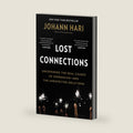 Lost Connections by Johann Hari