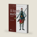 AI Agents in Action, Second Edition: Intelligent workflows with LLMs, MCP, A2A, and more by Micheal Lanham