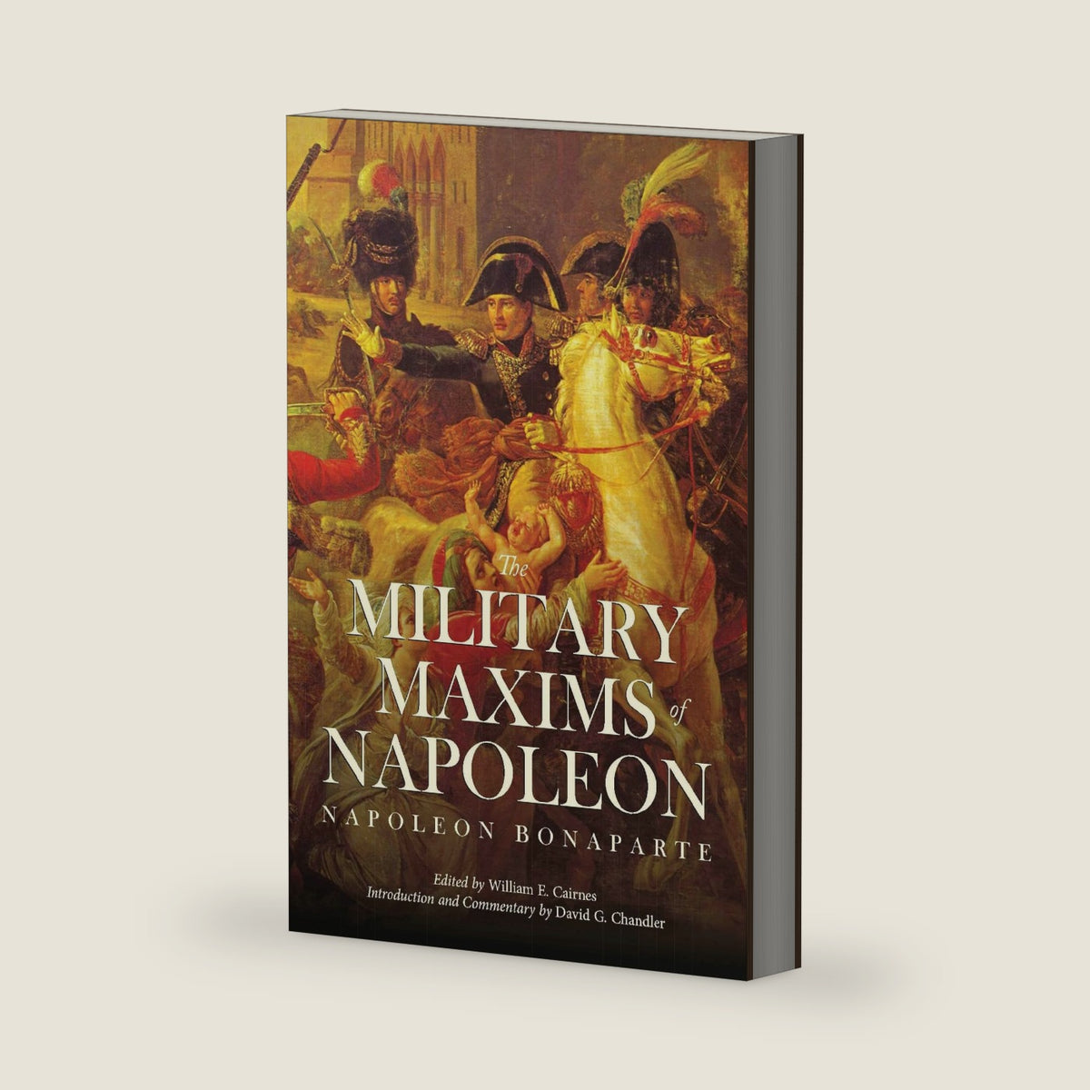 The Military Maxims of Napoleon by William E. Cairnes