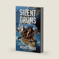 Silent Drums: First Frontier Series - Book 2: Pontiac's Rebellion (1763-1765) by Michael Kosser