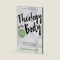 Theology of the Body for Beginners: Rediscovering the Meaning of Life, Love, Sex, and Gender by Christopher West