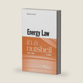Energy Law in a Nutshell by Joseph Tomain