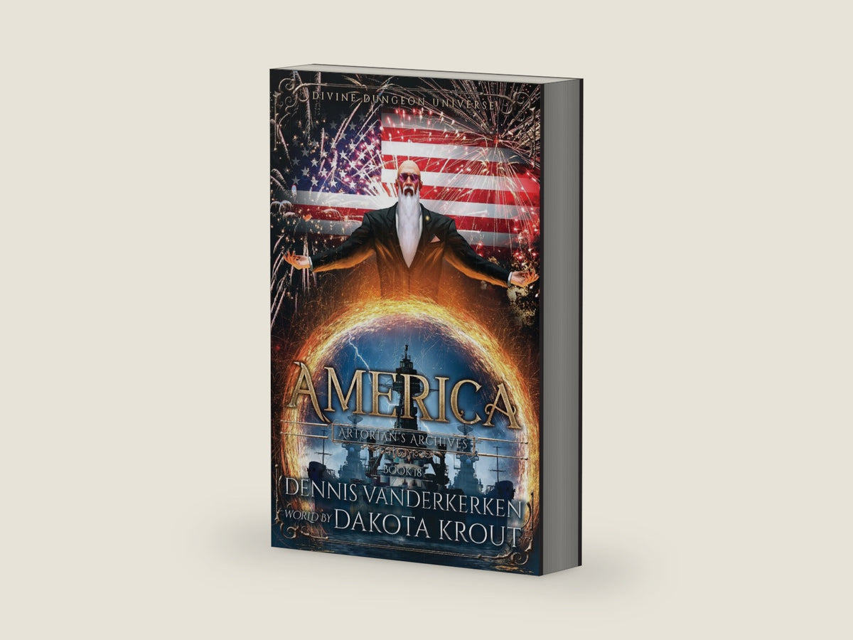 America: A Divine Dungeon Series (Artorian's Archives) by Dennis Vanderkerken