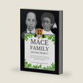 Mace Family History Project: The Genealogical History And Legacy Of George Mace Jr. & Queen Esther (Lowe) Mace Hinds County, Mississippi by Lashada Dicosmo