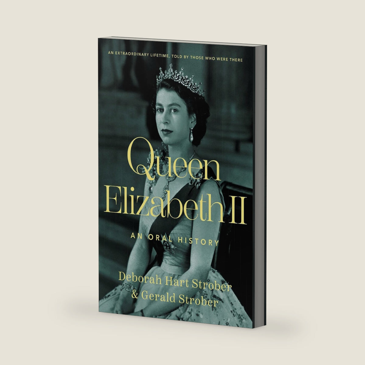 Queen Elizabeth II: An Oral History by Deborah Hart Strober