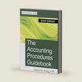 The Accounting Procedures Guidebook: Sixth Edition by Steven M. Bragg