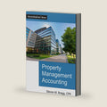 Property Management Accounting by Steven M. Bragg