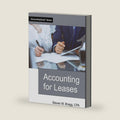Accounting for Leases by Steven M. Bragg