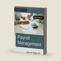 Payroll Management: 2026 Edition by Steven M. Bragg