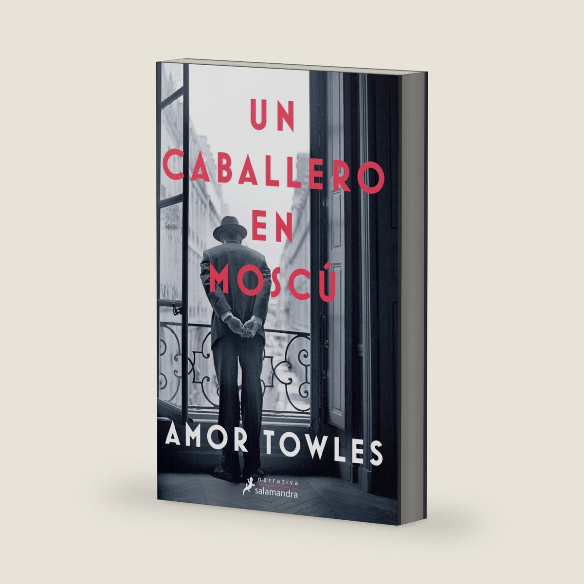 Un caballero en Moscú / A Gentleman in Moscow (Spanish Edition) by Amor Towles