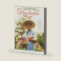 Gardening for Abundance: Your Guide to Cultivating a Bountiful Veggie Garden and a Happier Life by Brian Brigantti