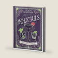 The Art of Mixology Mocktails - a Non-Alcoholic, Zero Proof Recipe Book for Every Occasion by Parragon Books