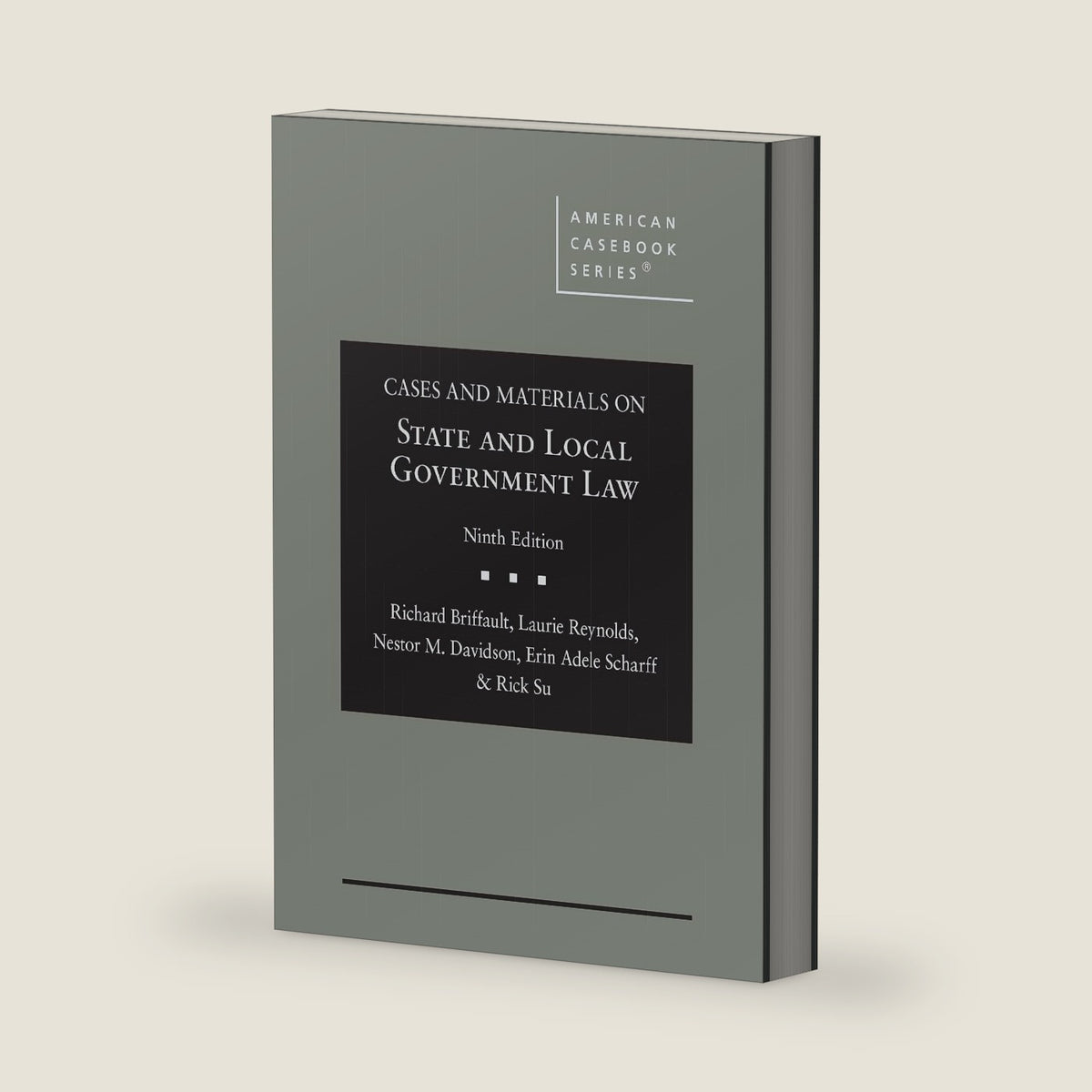 Cases and Materials on State and Local Government Law (American Casebook Series) by Richard Briffault