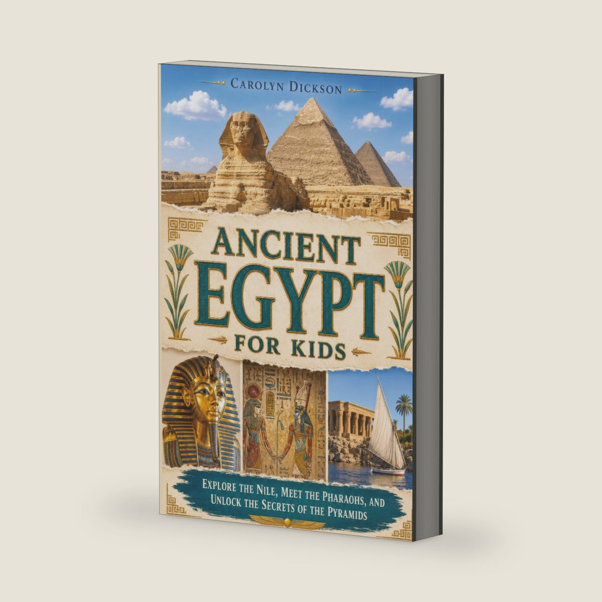 Ancient Egypt for Kids: Explore the Nile, Meet the Pharaohs, and Unlock the Secrets of the Pyramids (History Explorers) by Dylanna Press