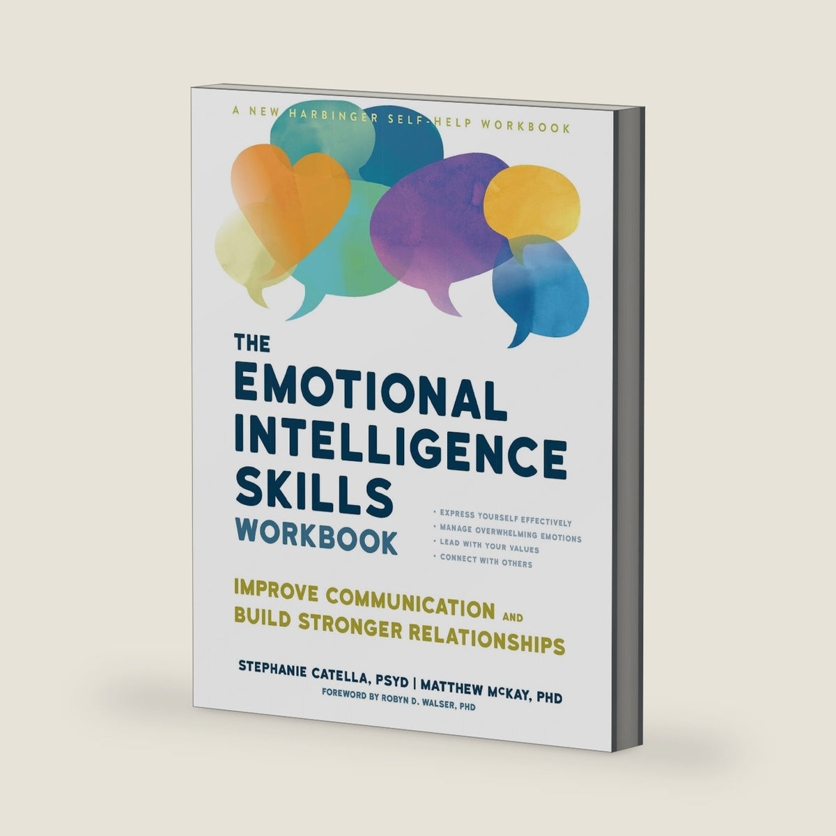 The Emotional Intelligence Skills Workbook: Improve Communication and Build Stronger Relationships by Stephanie Catella PsyD