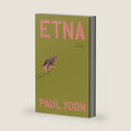 Etna: A Novel by Paul Yoon
