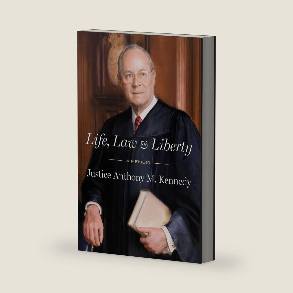 Life, Law & Liberty: A Memoir by Anthony Kennedy