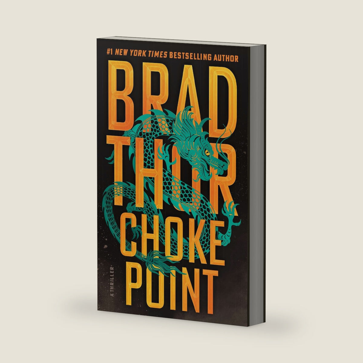 Choke Point: A Thriller (The Scot Harvath Series) by Brad Thor