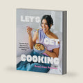 Let's Get Cooking: Everyday Meals, Tipsy Favorites and Comfort Food Cravings (A Cookbook) by Remi Cruz Parsons