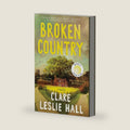 Broken Country (Reese's Book Club) by Clare Leslie Hall