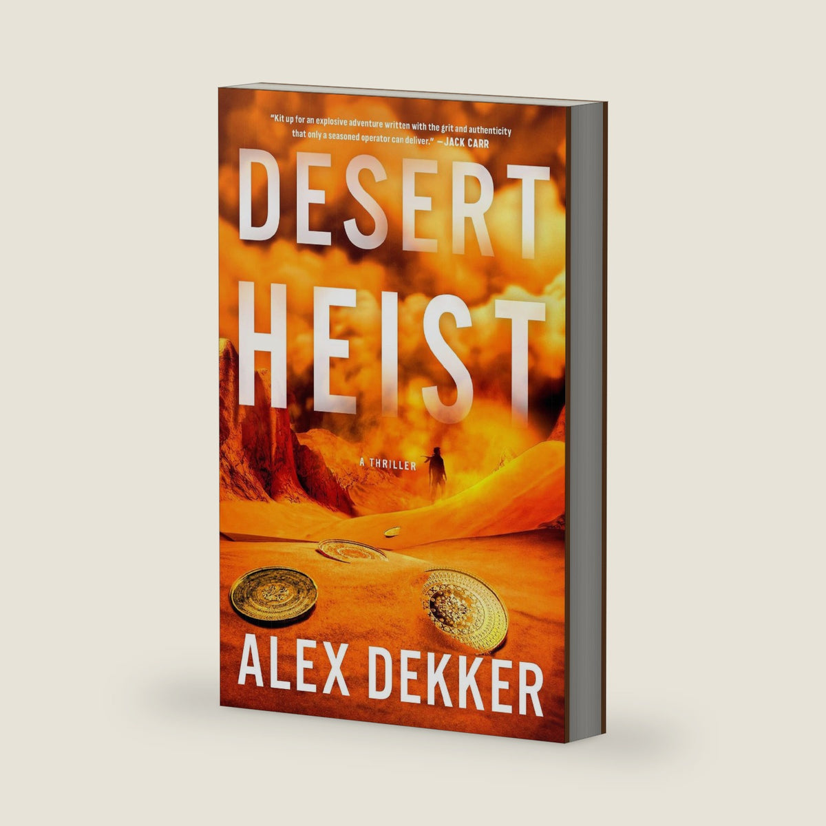 Desert Heist: A Thriller (Nate Wilde Series, The) by Alex Dekker