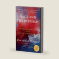 Rage and the Republic: The Unfinished Story of the American Revolution by Jonathan Turley