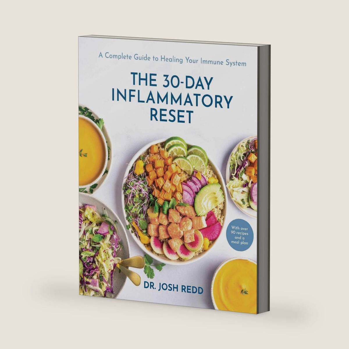 The 30-Day Inflammatory Reset: A Complete Guide to Healing Your Immune System by Josh Redd NMD MS MAPHB
