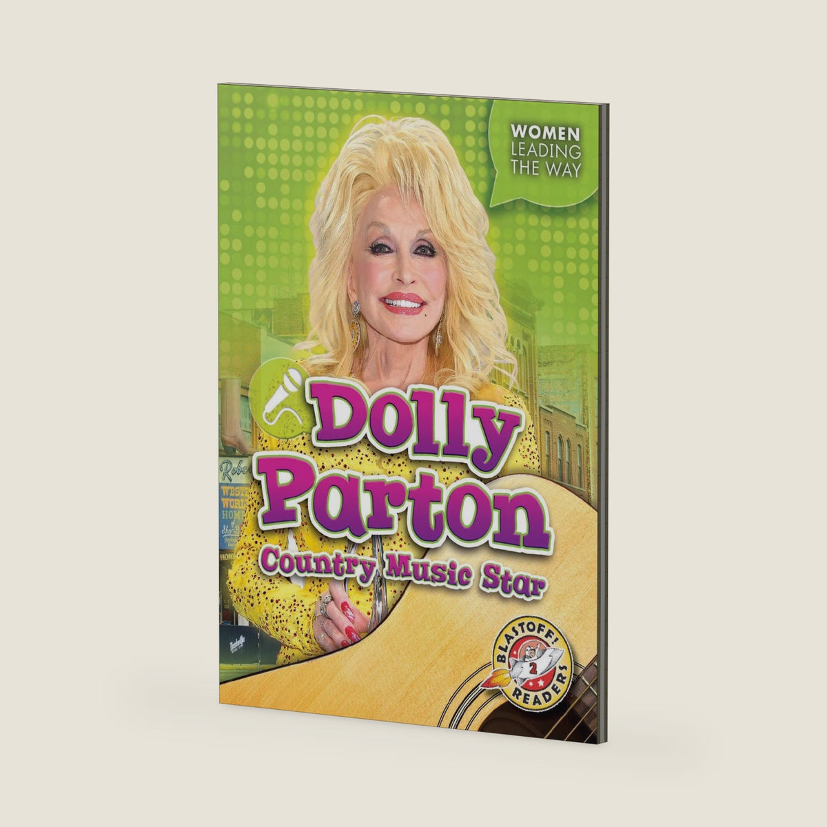 Dolly Parton: Country Music Star (Women Leading the Way) by Kate Moening