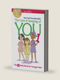 The Care and Keeping of You 1: The Body Book for Younger Girls (American Girl® Wellbeing) by Valorie Schaefer