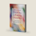 When Your Teen Has an Eating Disorder: Practical Strategies to Help Your Teen Recover from Anorexia, Bulimia, and Binge Eating by Lauren Muhlheim PsyD