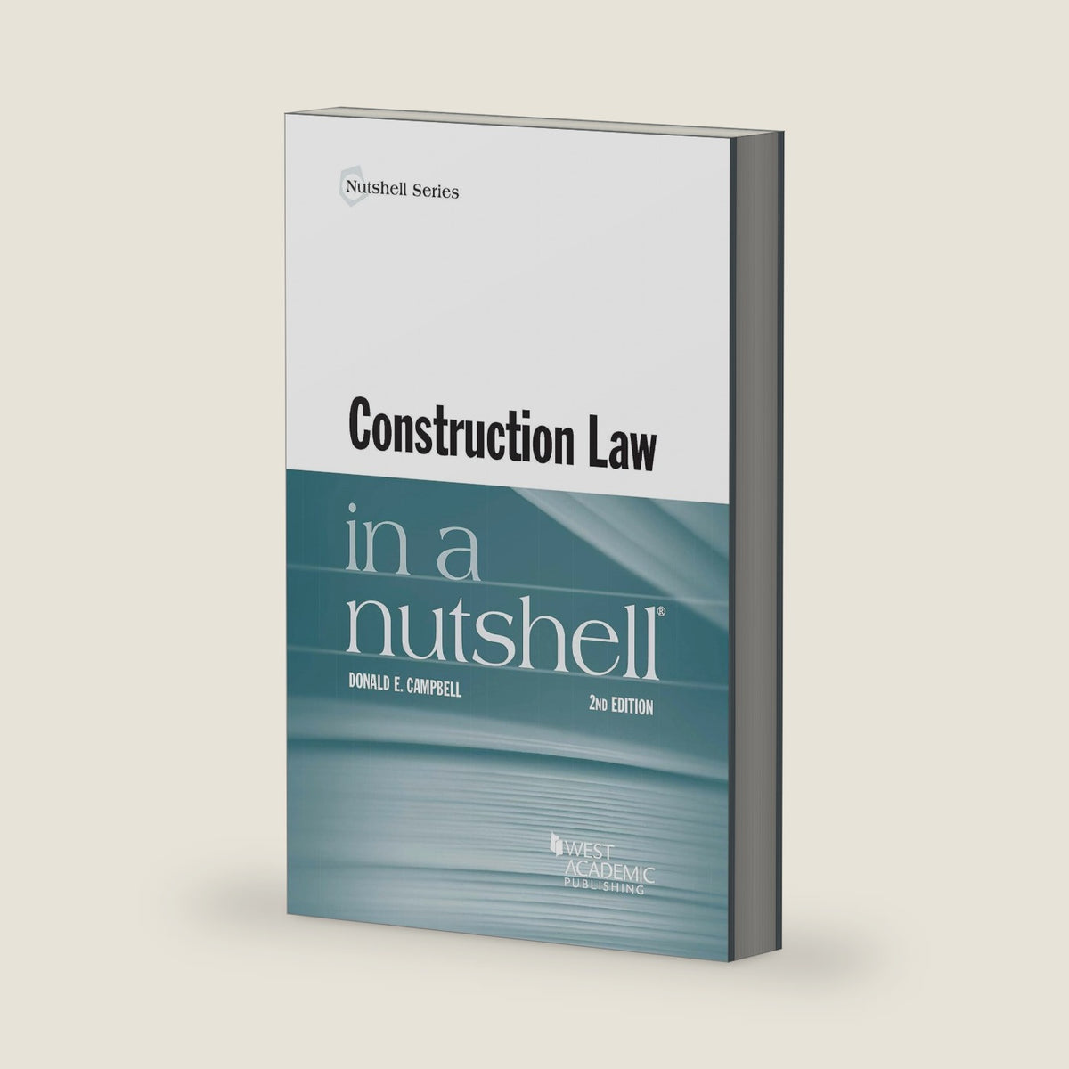 Construction Law in a Nutshell by Donald Campbell
