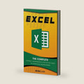 Excel : The Complete Ultimate Comprehensive Step-By-Step Guide To Learn Excel Programming by Kevin Clark