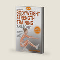 Bodyweight Strength Training Anatomy by Bret Contreras