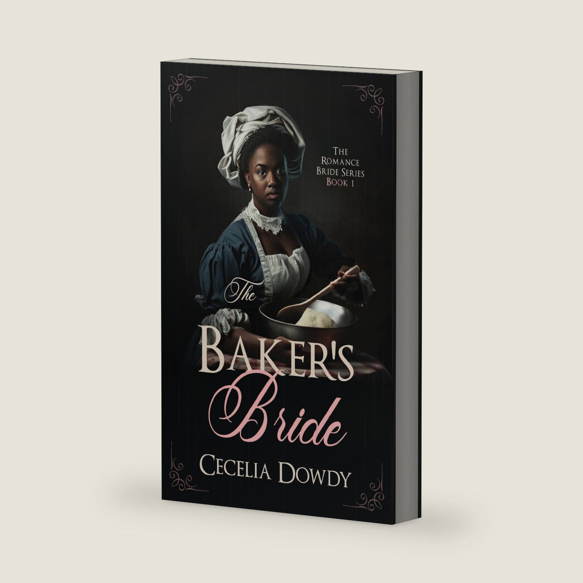 The Baker's Bride (The Romance Bride Series) by Cecelia Dowdy