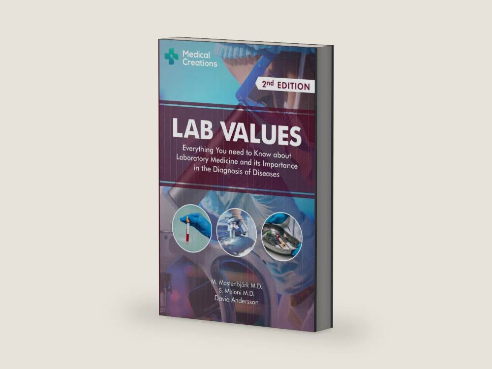 Lab Values: Everything You Need to Know about Laboratory Medicine and its Importance in the Diagnosis of Diseases: Second Edition by M. Mastenbjörk M.D. | barcode:9781734741308 | source:9781734741308-right-three-quarter.jpg
